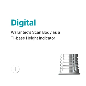 03. Warantecs Scan Body as a Ti-base Height Indicator.webp